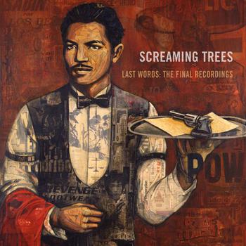 Screaming Trees - Last Words: The Final Recordings ***VENDIDO*** 1211357f0d5178e53dbfbe7c76312e6128e5a9fb-350