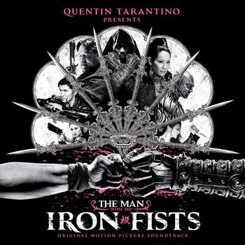 Quentin Tarantino Presents the Man With the Iron Fists