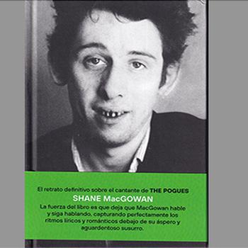 Una Furiosa Devoción: La Biografía Autorizada de Shane Mac Gowan