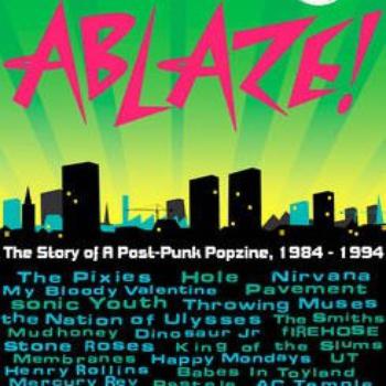 The City Is Ablaze! The Story of a Post-Punk Popzine, 1984-1994