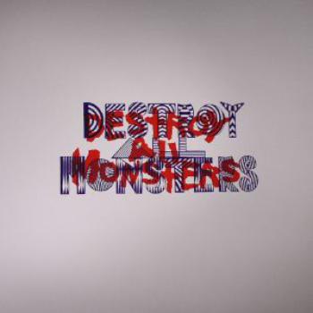 Destroy All Monsters -Hot Box 1974-1994-