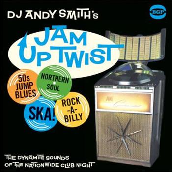 Dj Andy Smith’s Jam Up Twist