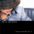 WHO IS IS JILL SCOTT? WORDS AND SOUNDS VOL.1