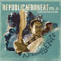 REPUBLICAFROBEAT VOL. 6 AFROBEAT IBÉRICO COMPILADO POR DJ FLORO