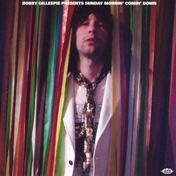 Bobby Gillespie Presents Sunday Mornin Comin Down