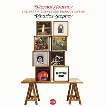 Eternal Journey. The Arrangements and Productions of Charles Stepney