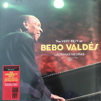 Lagrimas Negras - the Very Best of Bebo Valdés
