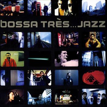 Bossa Tres Jazz