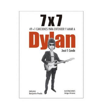 7x7 - 49+1 Canciones Para Entender y Amar a Dylan