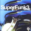 SUPERFUNK VOL. 3