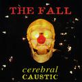 CEREBRAL CAUSTIC (REEDICIÓN)