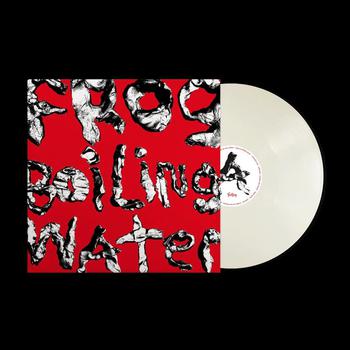 Frog in Boiling Water Edición Limitada Vinilo Blanco