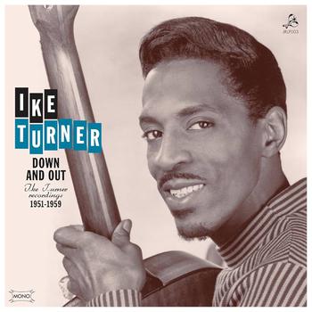 Down and Out - Ike Turner Recordings 1951-1959 (Reedición)