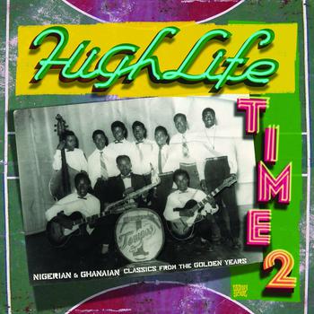 Highlife Time Nigerian & Ghananain Sound