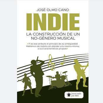Indie la Construcción de un No-Género Músical