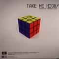 TAKE ME HIGH!