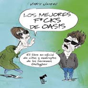 Los Mejores F*ucks de Oasis