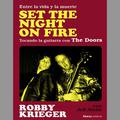 SET THE NIGHT ON FIRE - ENTRE LA VIDA Y LA MUERTE TOCANDO LA GUITARRA CON LOS DOORS