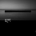 BE QUIET (CD)