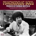 PSYCHEDELIC SOUL. PRODUCED BY NORMAN WHITFIELD
