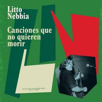 Canciones Que No Quieren Morir Selected Recordings 1971-1988