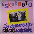 LOS DEMENCIALES CHICOS ACELERADOS -REEDICIÓN-