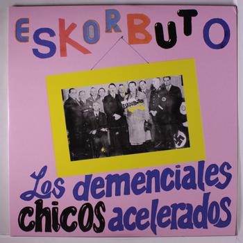 Los Demenciales Chicos Acelerados -Reedición-