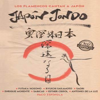 Japón Jondo -Los Flamencos Cantan a Japón-