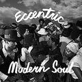 ECCENTRIC MODERN SOUL