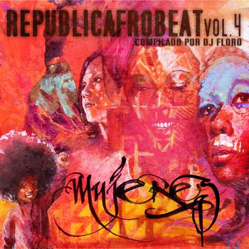 Republicafrobeat Vol. 4 -Mujeres- Compilado por Dj Floro