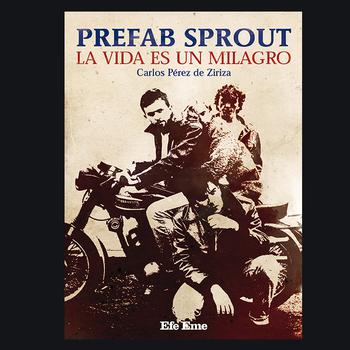 Prefab Sprout. La Vida Es un Milagro