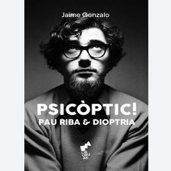 ¡psicótico! Rau & DioptríA