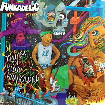 Tales of Kidd Funkadelic