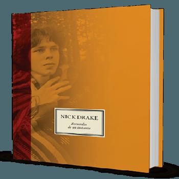 Nick Drake. Recuerdos de un Instante