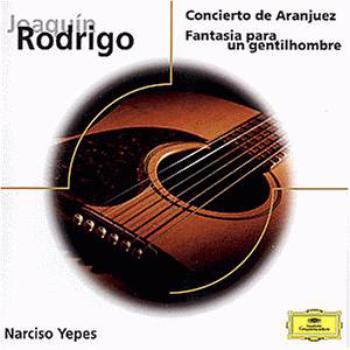 Concierto de Aranjuez. Fantasía Para un Gentilhombre (Narciso Yepes)