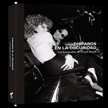 Disparos en la Oscuridad. Las Fotografías de David Arnoff