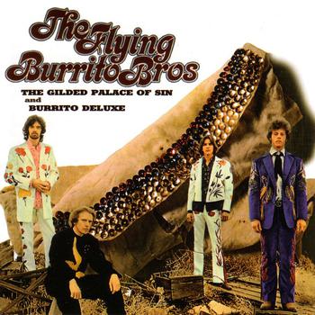 Gilded Palace of Sin / Burrito Deluxe