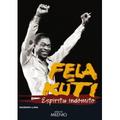 FELA KUTI. ESPÍRITU INDÓMITO