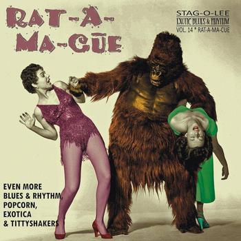 Rat-A-Ma-Cue Stag-O-Lee Exotic Blues & Rhythm Vol. 14