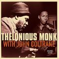 THELONIUS MONK WITH JOHN COLTRANE