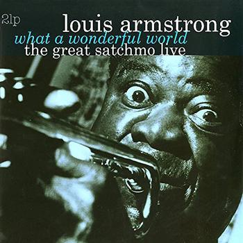 What a Wonderful World / the Great Satchmo Live