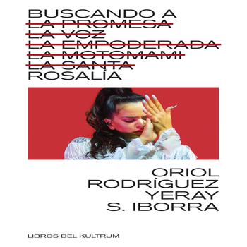 Buscando a Rosalía la Promesa la Voz la Empoderara la Motomami la Santa