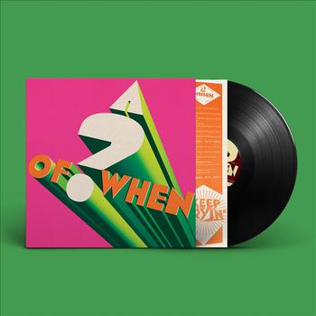 A? Of When (Vinilo Negro) Incluye Trajeta de Descarga