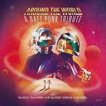 Around the World a Daft Punk Tribute