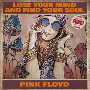 Lose Your Mind and Find Your Soul