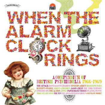 When the Alarm Clock Rings. A Compendium of British Psychedelia 1966-1969