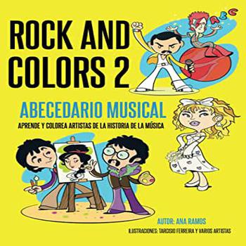 Rock and Colors 2 - Abecedario Musical Aprende y Colore Artistas de la Historia de la Música
