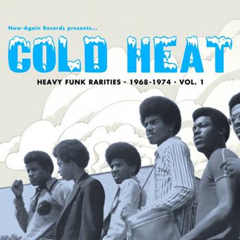 Cold Heat: Heavy Funk Rarities 1968-1974 Vol