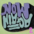 MOW AGAIN II