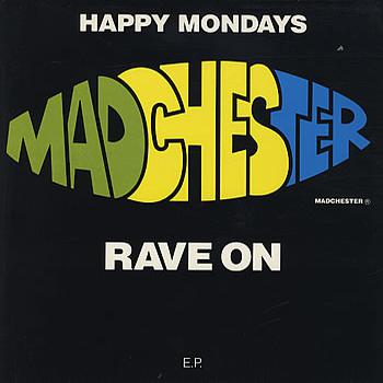 Madchester Rave On